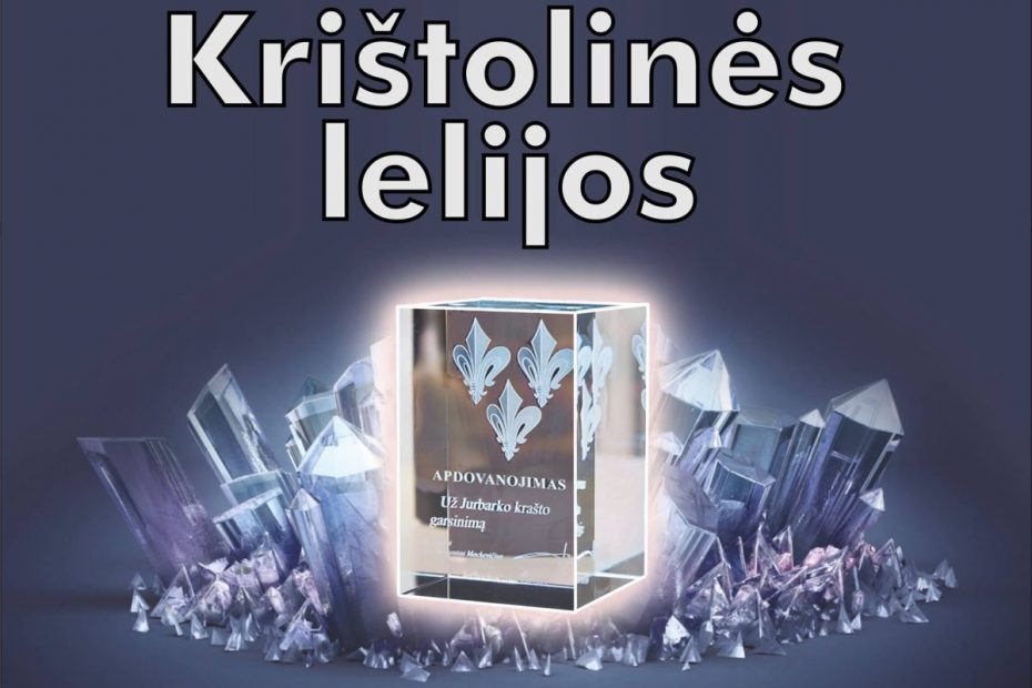 Vasario 16-ąją „Krištolinėmis lelijomis” bus apdovanoti nusipelnę Jurbarko krašto žmonės