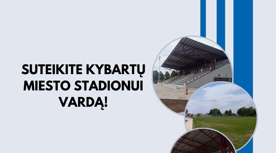 Kybartų miesto stadionas ieško vardo savininko