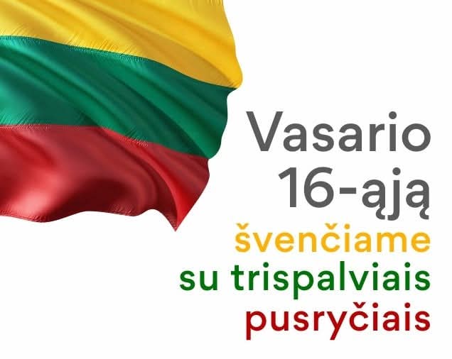 Žinomi Lietuvos žmonės džiaugiasi artėjančia Vasario 16-osios švente ir skatina patriotizmą