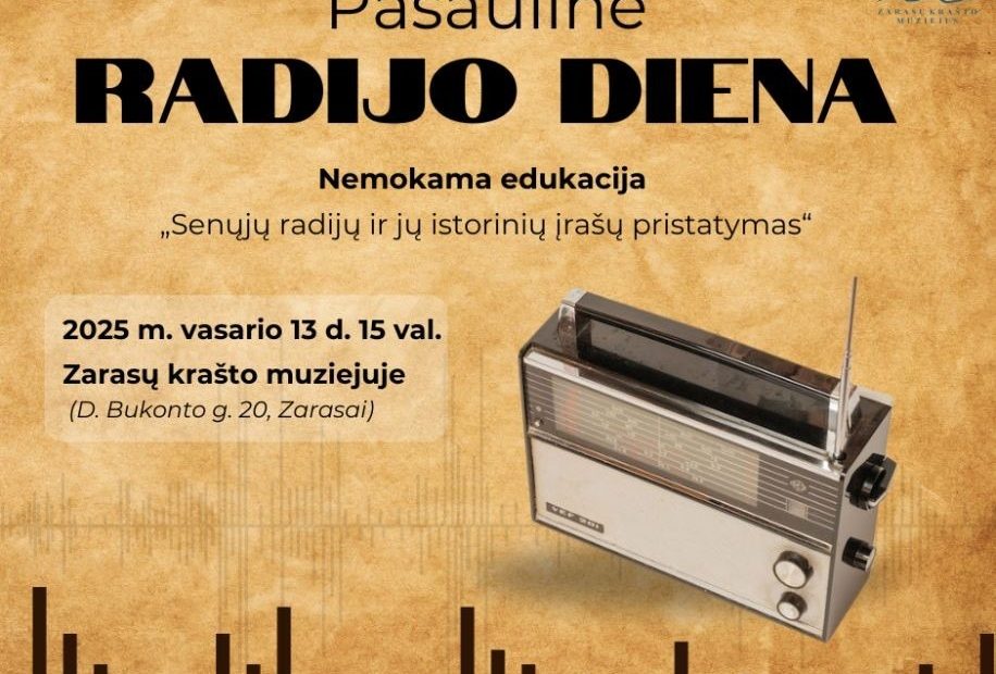 KVIEČIAME Į PASAULINEI RADIJO DIENAI SKIRTĄ EDUKACIJĄ ZARASŲ KRAŠTO MUZIEJUJE!