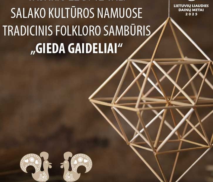 SALAKO KULTŪROS NAMUOSE TRADICINIS FOLKLORO SAMBŪRIS „GIEDA GAIDELIAI“