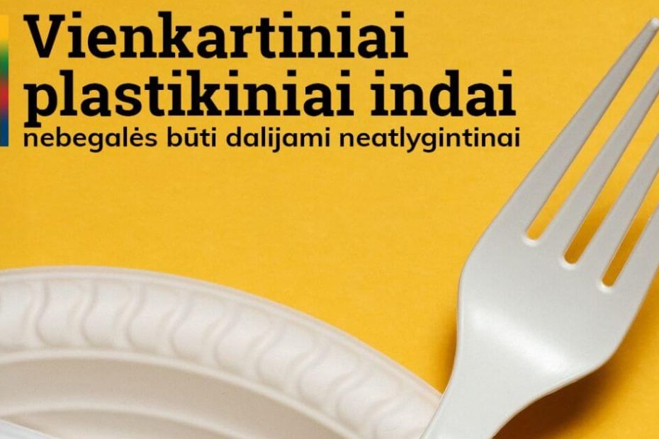 Įsigalioja draudimas neatlygintinai dalyti vienkartinius plastikinius indus