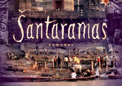 „Šantaramas“ – odisėja per Indijos gatves ir sielos gelmes