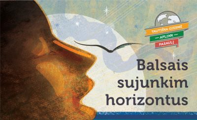 Balsais sujunkime horizontus: vieninga Tautiška giesmė sujungs pasaulio lietuvius