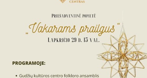 Lapkričio 29 d. Valkininkų kultūros centras kviečia į priešadventinę vakaronę