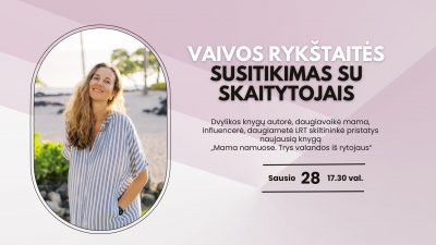 Sausio 28 d. Alytuje – susitikimas su Vaiva Rykštaite
